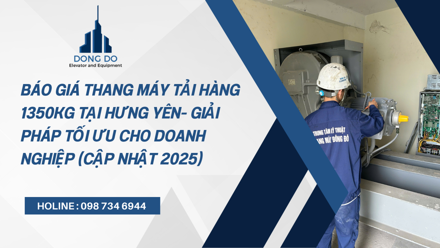 báo giá thang máy tải hàng 1350kg tại hưng yên