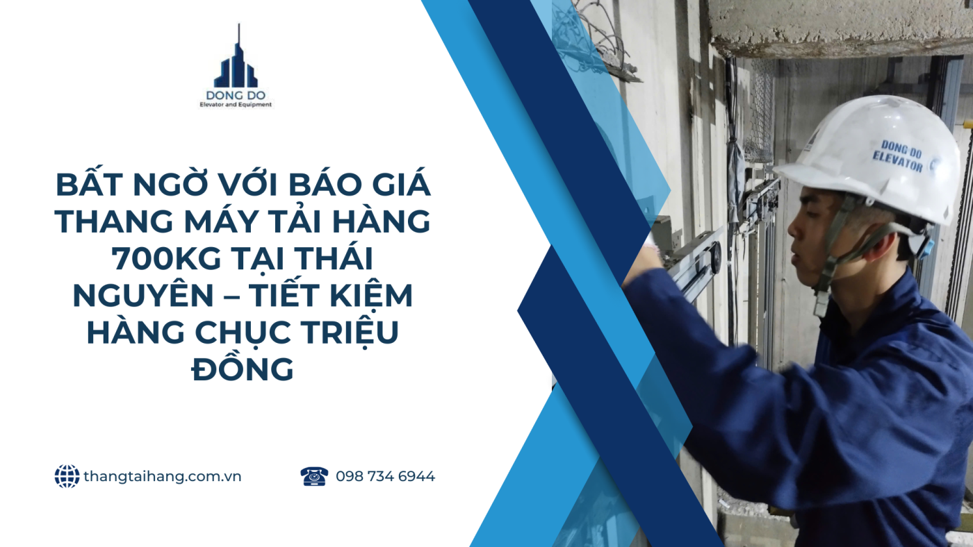 báo giá thang máy tải hàng 700kg