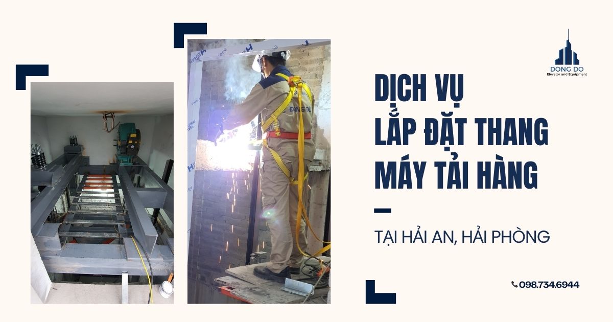 Dịch vụ lắp đặt thang máy tải hàng tại Hải An