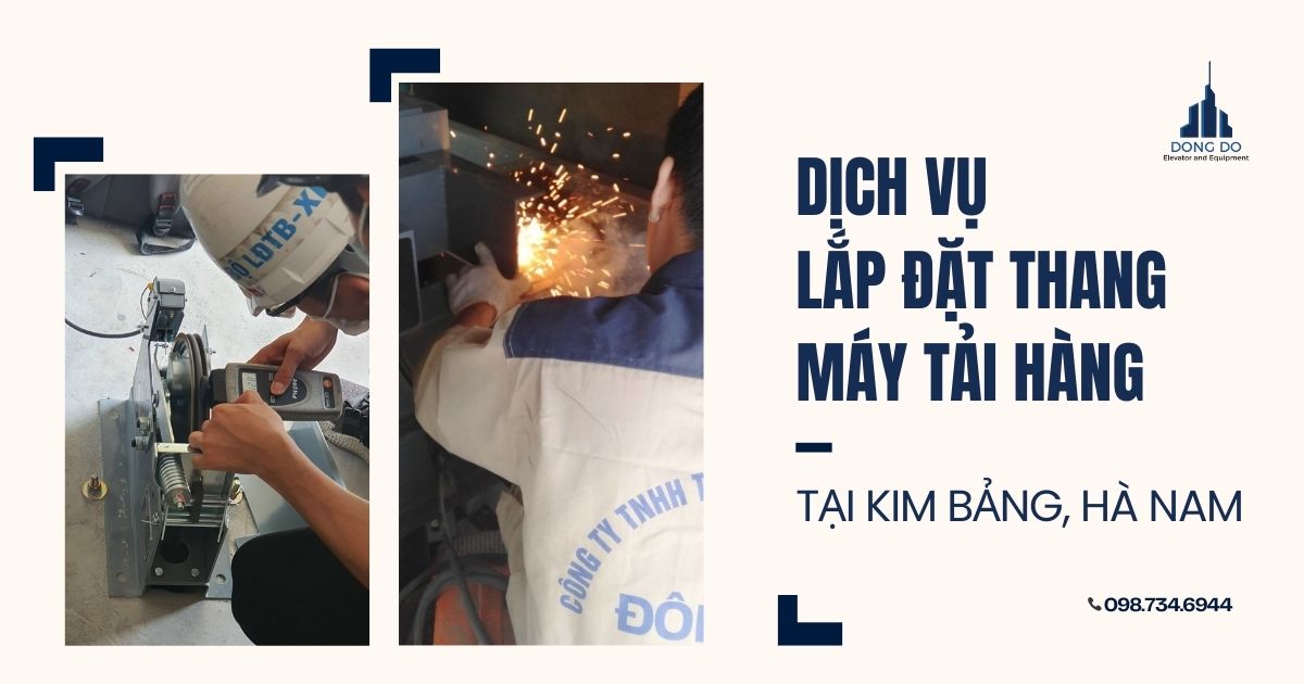 Dịch vụ lắp đặt thang máy tải hàng tại Kim Bảng, Hà Nam