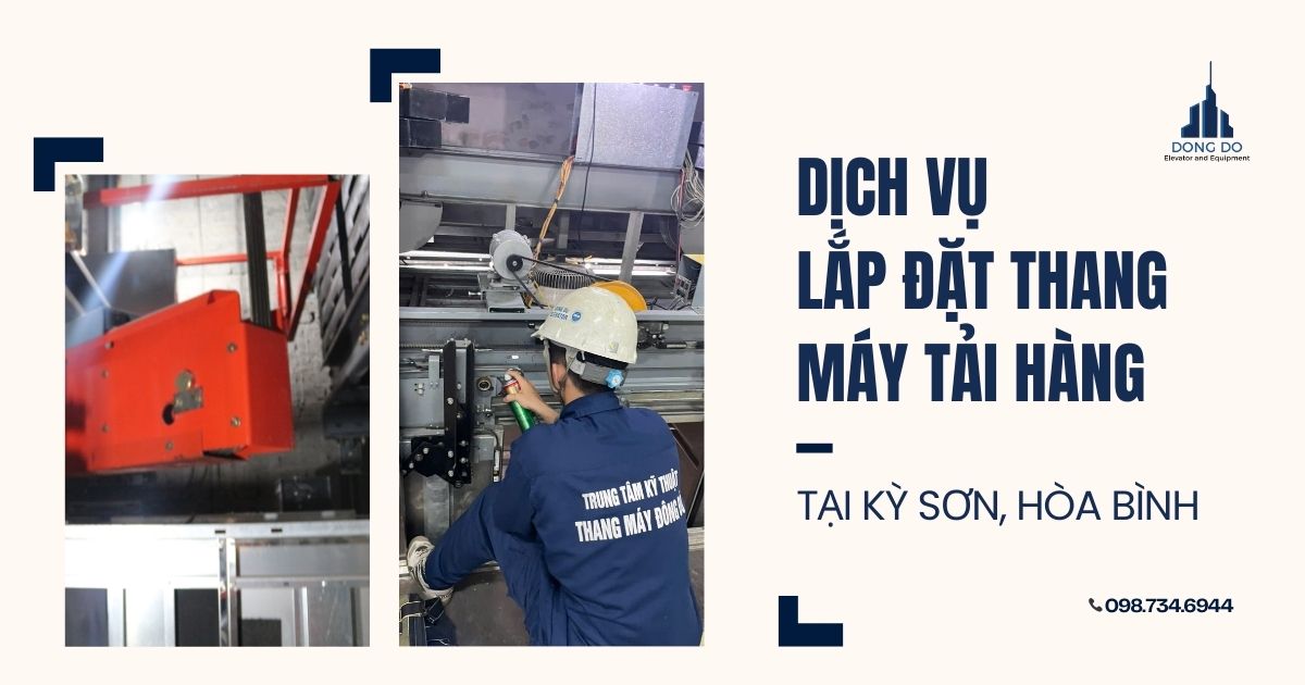 Dịch vụ lắp đặt thang máy tải hàng tại Kỳ Sơn, Hòa Bình