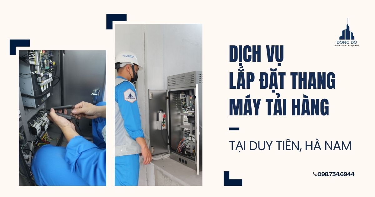 Dịch vụ lắp đặt thang máy tải hàng tại Duy Tiên, Hà Nam