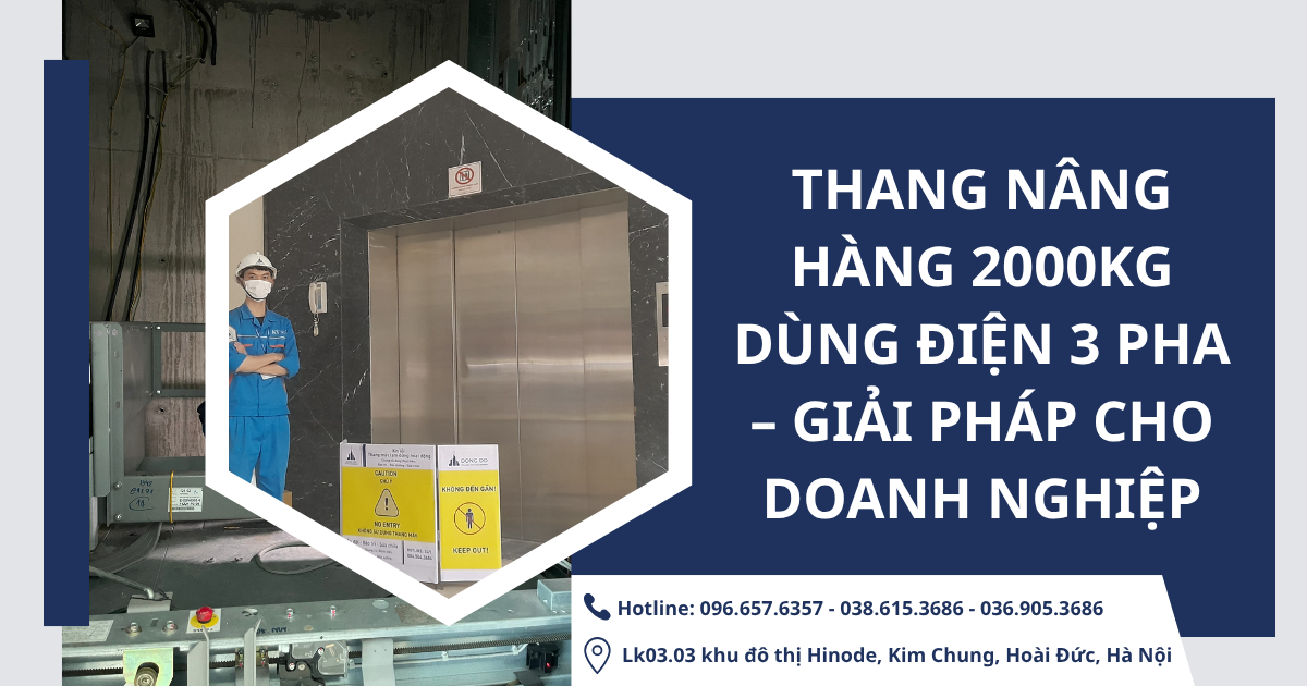 Thang nâng hàng 2000kg dùng điện 3 pha giúp rút ngắn thời gian luân chuyển hàng hóa