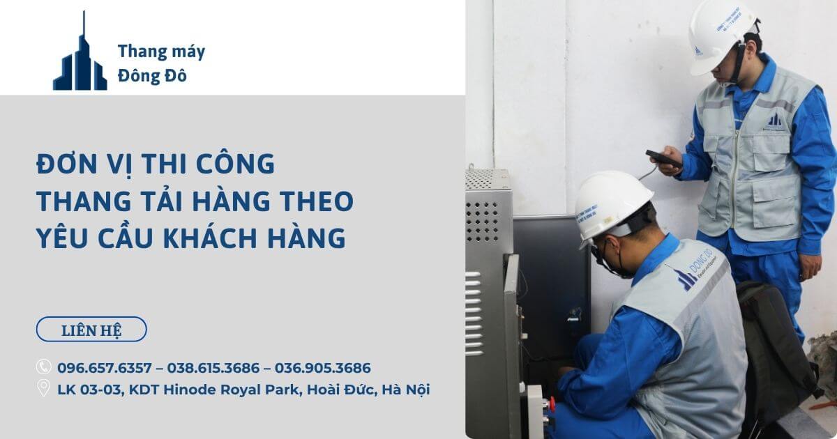 đơn vị thi công thang tải hàng uy tín