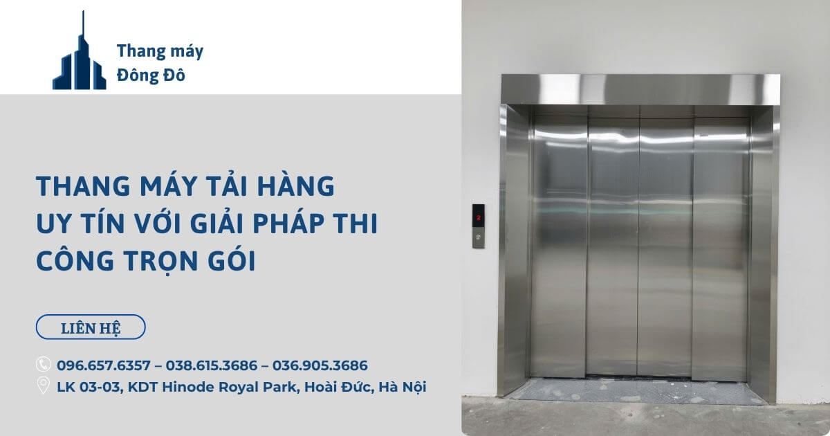 Thang máy tải hàng uy tín
